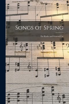 portada Songs of Spring: for Radio and General Use (en Inglés)