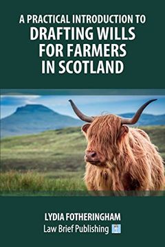 portada A Practical Introduction to Drafting Wills for Farmers in Scotland (en Inglés)