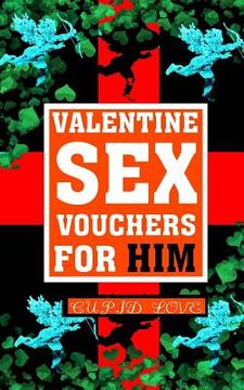 portada Valentine Sex Vouchers For Him (en Inglés)