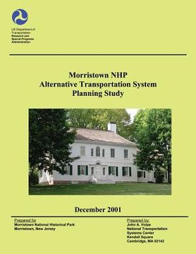 portada Morristown National Historical Park Alternative Transportation System Planning Study (en Inglés)