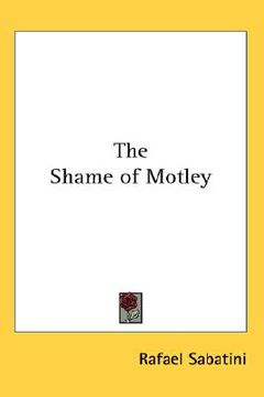 portada the shame of motley (en Inglés)