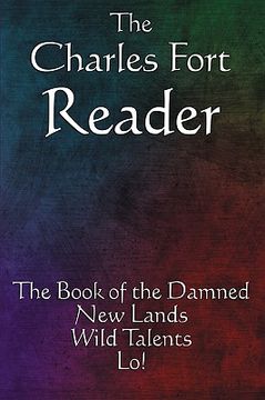 portada the charles fort reader: the book of the damned, new lands, wild talents, lo!