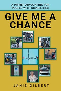 portada Give me a Chance: A Primer Advocating for People With Disabilities (en Inglés)