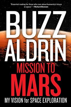 portada Mission to Mars: My Vision for Space Exploration (en Inglés)