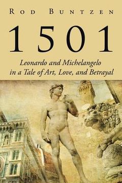portada 1501: Leonardo and Michelangelo in a Tale of Art, Love, and Betrayal (in English)