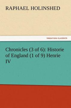 portada chronicles (3 of 6): historie of england (1 of 9) henrie iv (en Inglés)