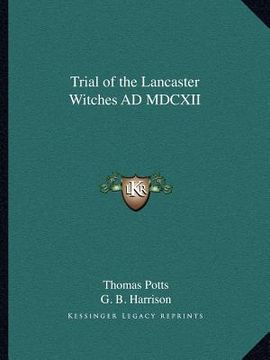 portada trial of the lancaster witches ad mdcxii (en Inglés)
