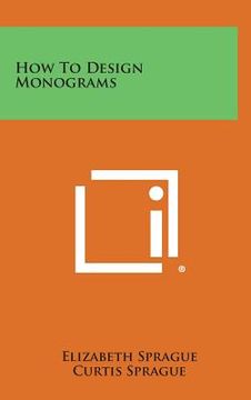 portada How to Design Monograms (en Inglés)