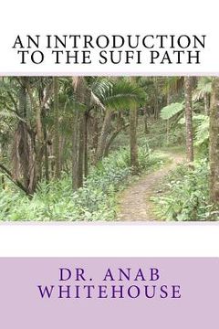 portada An Introduction to the Sufi Path (in English)