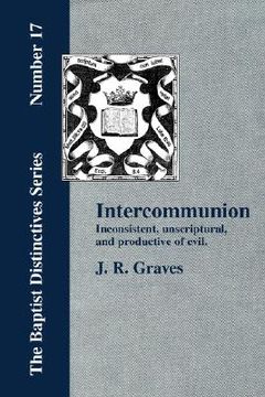 portada inter-communion: inconsistent, unscriptural and productive of evil (in English)
