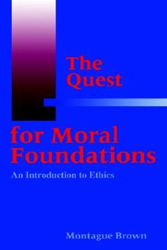 portada the quest for moral foundations (en Inglés)