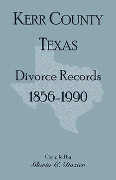 portada divorce records kerr county, texas, 1856-1990 (en Inglés)