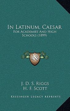 portada in latinum, caesar: for academies and high schools (1899) (en Inglés)