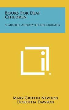 portada books for deaf children: a graded, annotated bibliography (en Inglés)