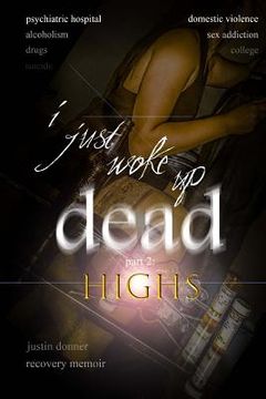 portada i just woke up dead: part 2: highs (in English)