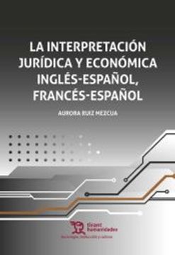 portada La Interpretación Jurídica y Económica Inglés Español, Francés Español