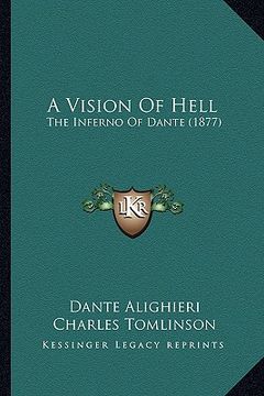 portada a vision of hell: the inferno of dante (1877) (in English)