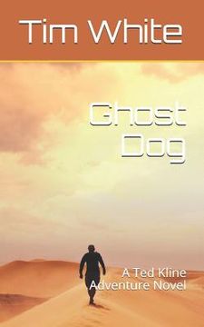 portada Ghost Dog: A Ted Kline Adventure Novel (en Inglés)