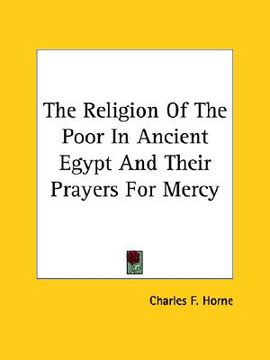 portada the religion of the poor in ancient egypt and their prayers for mercy