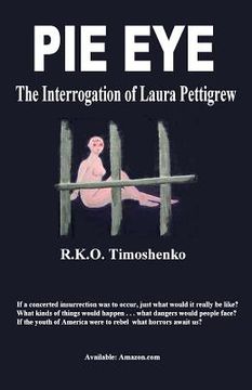 portada Pie Eye: The Interrogation of Laura Pettigrew (in English)