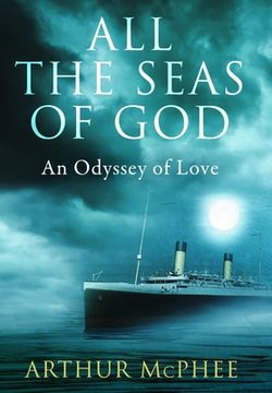 portada All the Seas of God: An Odyssey of Love (en Inglés)