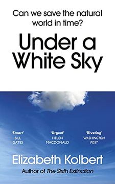 portada Under a White Sky: Can we Save the Natural World in Time? (en Inglés)