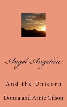 portada Angle Angelica: And the Unicorn (en Inglés)