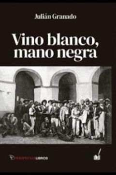 portada Vino Blanco, Mano Negra