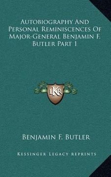 portada autobiography and personal reminiscences of major-general benjamin f. butler part 1 (in English)