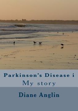 portada Parkinson's Disease i: My story (in English)