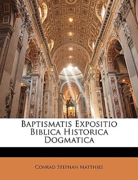 portada Baptismatis Expositio Biblica Historica Dogmatica (en Alemán)
