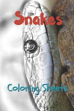 portada Snake Coloring Sheets: 30 Snake Drawings, Coloring Sheets Adults Relaxation, Coloring Book for Kids, for Girls, Volume 2 (en Inglés)