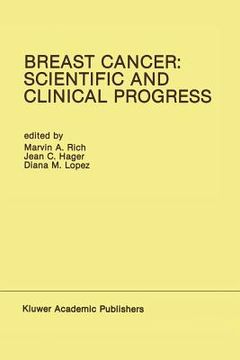 portada Breast Cancer: Scientific and Clinical Progress: Proceedings of the Biennial Conference for the International Association of Breast Cancer Research, M (en Inglés)