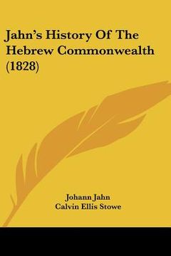 portada jahn's history of the hebrew commonwealth (1828) (in English)