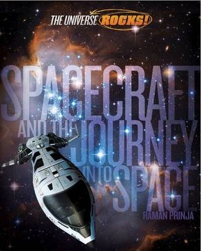 portada The Universe Rocks: Spacecraft and the Journey into Space