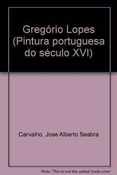 portada Gregório Lopes (Pintura portuguesa do século XVI)