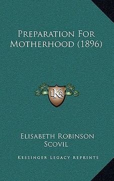 portada preparation for motherhood (1896) (en Inglés)