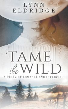 portada Tame the Wild: A Western Romance Novel (en Inglés)