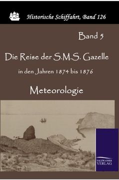 portada Die Reise der S.M.S. Gazelle in den Jahren 1874 bis 1876 (German Edition)