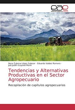 portada Tendencias y Alternativas Productivas en el Sector Agropecuario: Recopilación de Capítulos Agropecuarios