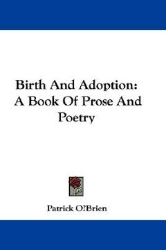 portada birth and adoption: a book of prose and poetry (en Inglés)