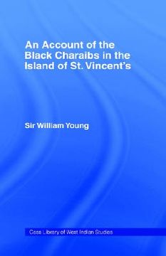 portada an account of the black charaibs in the island of st. vincent's,: with the charaib treaty of 1773, and other original documents (en Inglés)