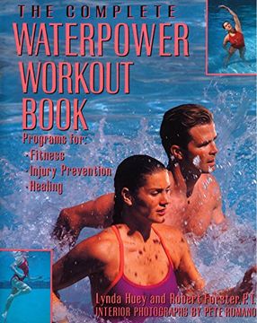 portada The Complete Waterpower Workout Book: Programs for Fitness, Injury Prevention, and Healing 