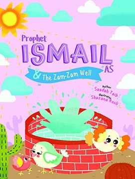 portada Prophet Ismail and the Zamzam Well Activity Book (The Prophets of Islam Activity Books) (en Inglés)