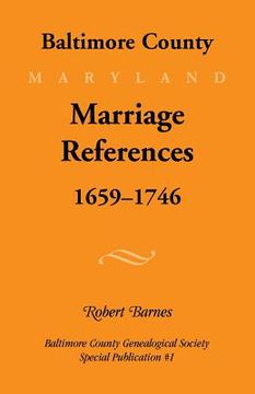 portada Baltimore County, Marriage References, 1659-1746 (en Inglés)