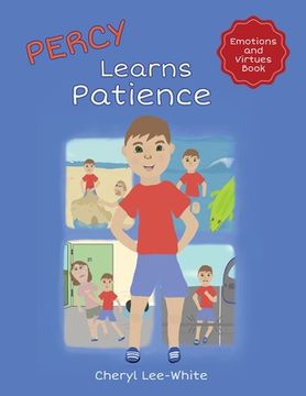 portada Percy Learns Patience - A children's picture book on learning patience and manners (en Inglés)