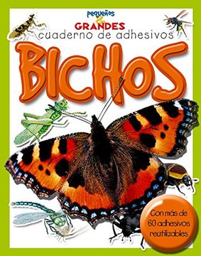 portada Bichos (Pequeños & Grandes Cuadernos de Adhesivos) (in Spanish)