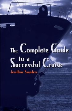 portada the complete guide to a successful cruise