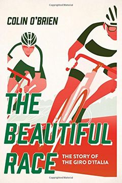 portada The Beautiful Race: The Story of the Giro d'Italia