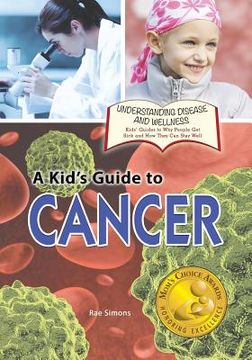 portada A Kid's Guide to Cancer (en Inglés)